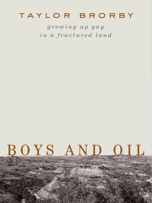 Title details for Boys and Oil by Taylor Brorby - Available